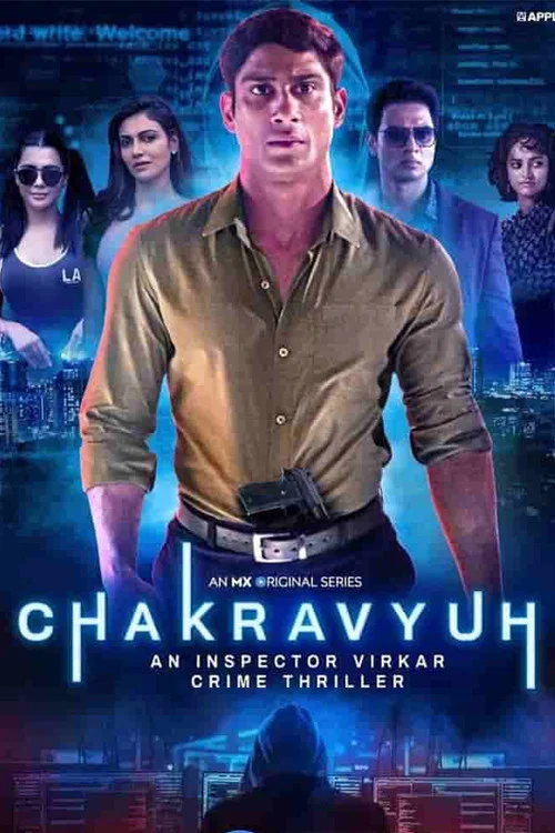 Download Chakravyuh – An Inspector Virkar (2021) Season 1 Hindi Complete Mx Player Original Series 480p | 720p HDRip