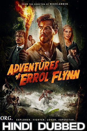 Download In Like Flynn (2018) BluRay Dual Audio {Hindi-English} 480p [350MB] | 720p [1GB] | 1080p [2GB]