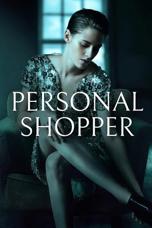 Download Personal Shopper (2016) Dual Audio {Hindi-English} BluRay 480p [350MB] | 720p [1GB] | 1080p [2.3GB]