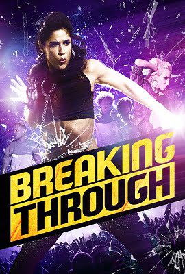 Download Breaking Through (2015) Dual Audio Full Movie {Hindi-English} 480p [350MB] | 720p [800MB]