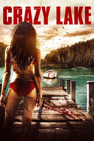 Download Crazy Lake (2016) Dual Audio [Hindi + English] WeB-DL 480p [250MB] | 720p [700MB] | 1080p [1.6GB]