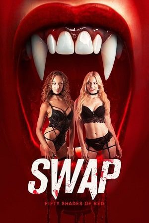 Download [18+] Swap (2024) Dual Audio {हिंदी Dubbed + English} Unrated WEB-DL 480p [300MB] | 720p [850MB] | 1080p [1.6GB]