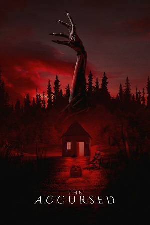 Download The Accursed (2022) Blu-Ray Dual Audio {Hindi-English} 480p [300MB] | 720p [870MB] | 1080p [2GB]