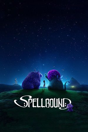 Download Spellbound (2024) Dual Audio {Hindi-English} WEB-DL 480p [400MB] | 720p [1GB] | 1080p [5GB]