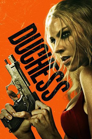 Download Duchess (2024) WEB-DL Dual Audio {Hindi-English} 480p [350MB] | 720p [1GB] | 1080p [2.4GB]