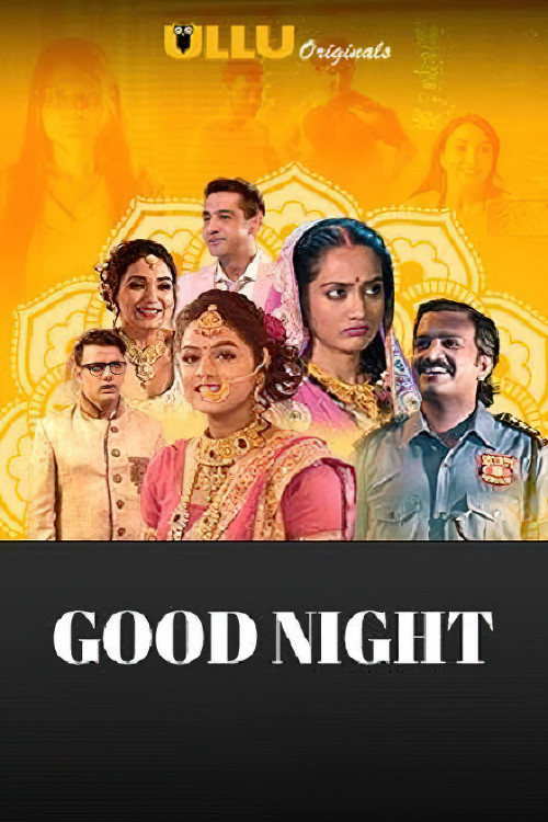Download [18+] Good Night Part: 2 (2021) S01 Ullu Original WEB Series  480p | 720p HDRip