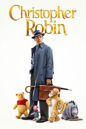 Download Christopher Robin (2018) Dual Audio {Hindi-English} BluRay 480p [320MB] | 720p [1.1GB] | 1080p [2.5GB]