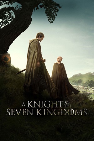 Download A Knight of the Seven Kingdoms (2026) Season 1 Dual-Audio {Hindi-English} JioHotstar Series WEB-DL 480p | 720p | 1080p & 2160p 4K SDR