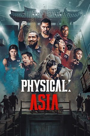Download Physical: Asia (2025) S01 Triple-Audio {Hindi-English & Korean} Netflix-Series 480p | 720p | 1080p WEB-DL