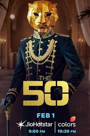 Download The 50 (Season 1) Hindi TV-Show 1080p | 720p | 480p WEB-DL [E50 Added]