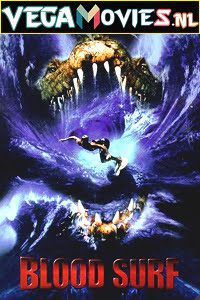 Download Blood Surf (2000) Dual Audio {Hindi-Germen} 480p [300MB] | 720p [1GB]