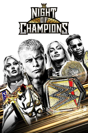 Download WWE Night of Champions (27th June – 2026) Dual Audio {Hindi-English} PPV WWE Specials 480p | 720p | 1080p WEB-DL x264