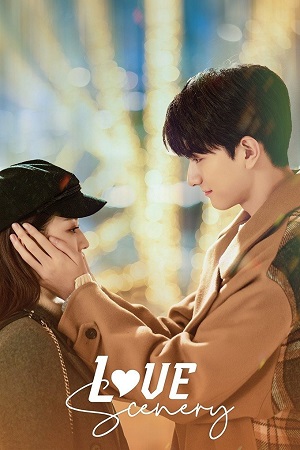 Download Love Scenery (Season 1) Hindi ORG Dubbed Series 480p 720p & 1080p WEB-DL