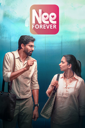 Download Nee Forever (2026) Dual Audio [Hindi + Tamil] 480p [420MB] | 720p [1GB] | 1080p [2.7GB] WeB-DL