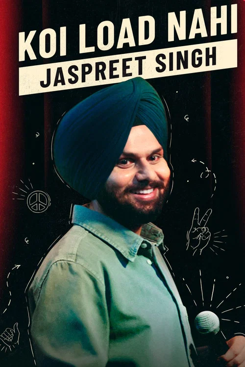 Download Jaspreet Singh: Koi Load Nahi (2022) Standup Comedy Shows 480p [150MB] | 720p [320MB] | 1080p [1GB]