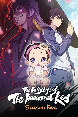 Download The Daily Life of the Immortal King (Season 1 – 5) Multi Audio {Hindi-English-Japanese} Anime Series 480p 720p & 1080p WEB-DL