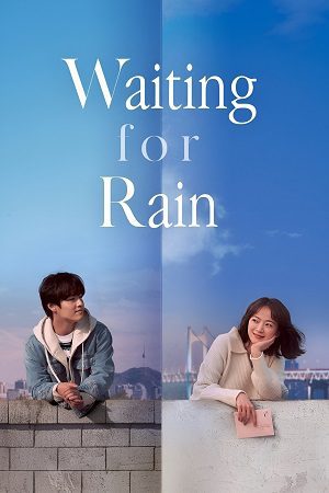 Download Endless Rain (2021) Dual Audio {Hindi-English} Web-DL 480p [380MB] | 720p [1GB] | 1080p [2.4GB]