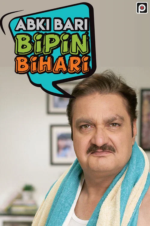 Download Abki Baari Bipin Bihaari (2020) Season 1 Complete Hindi WEB Series 480p | 720p HDRip