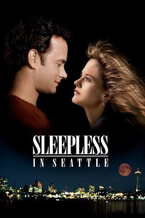 Download Sleepless in Seattle (1993) Dual Audio {Hindi-English} BluRay 480p [550MB] | 720p [1GB] | 1080p [2.2GB]