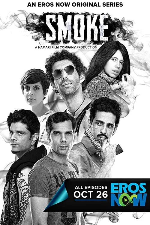 Download [18+] Smoke (2018) Season 1 Hindi Complete ErosNow Original WEB Series 480p | 720p HDRip