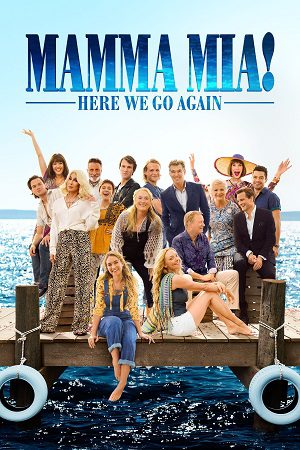 Download Mamma Mia! Here We Go Again (2018) BluRay Dual Audio {Hindi-English} 480p [400MB] | 720p [1GB] | 1080p [2.2GB]