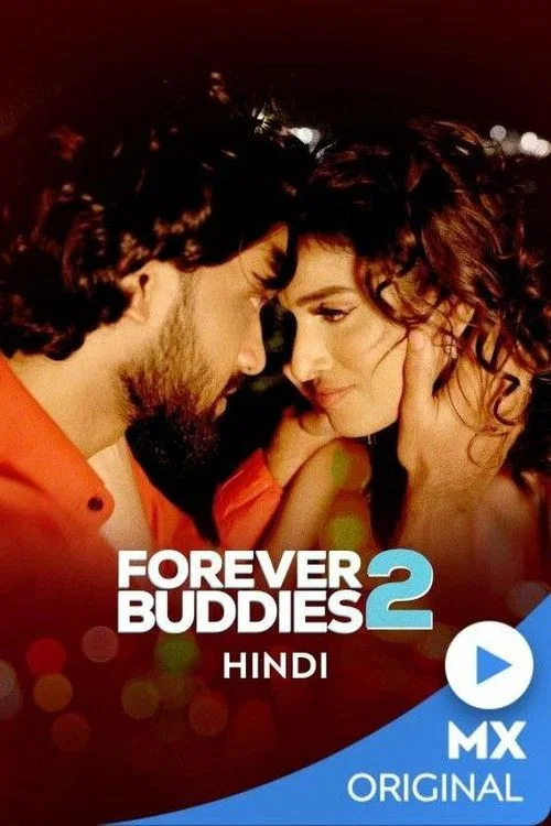 Download Forever Buddies [Season 1 – 2] Hindi Complete MX Original WEB Series 480p | 720p WEB-DL