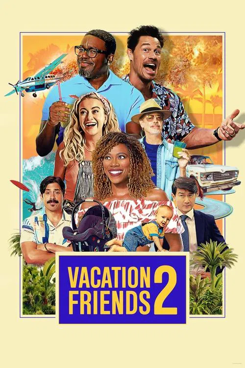 Download Vacation Friends 2 (2023) WEB-DL {English With Subtitles} Full Movie 480p [350MB] | 720p [850MB] | 1080p [2GB]