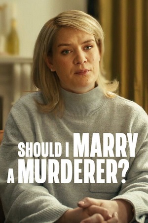 Download Should I Marry a Murderer? (2026) Season 1 Dual Audio {Hindi-English} 720p & 1080p WEB-DL
