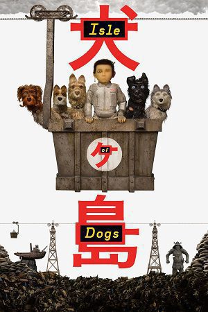 Download Isle of Dogs (2018) Dual Audio {Hindi-English} BluRay 480p [400MB] | 720p [950MB] | 1080p [2.5GB]
