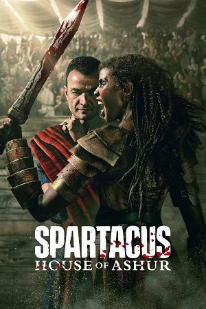 Download [18+] Spartacus: House of Ashur (2025) Season 1 Starz Original English-DD5.1 Complete WEB-Series 720p | 1080p WEB-DL