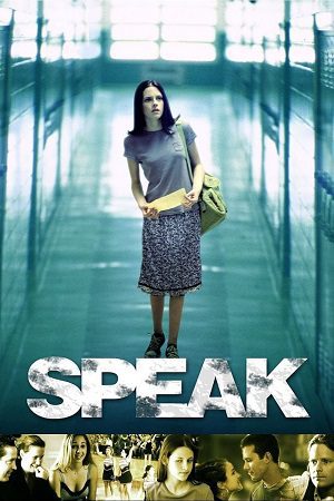 Download Speak (2004) BluRay {English With Subtitles} Full Movie 480p [450MB] | 720p [900MB] | 1080p [1.5GB]