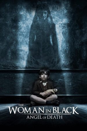 Download The Woman in Black 2 (2014) Dual Audio {Hindi-English} BluRay 480p [350MB] | 720p [800MB] | 1080p [1.6GB]