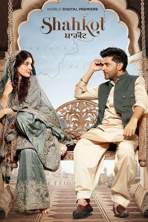 Download Shahkot (2024) Dual Audio [Hindi + Punjabi] 480p [430MB] | 720p [1.2GB] | 1080p [2.4GB] WeB-DL
