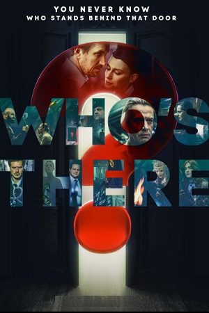 Download Who’s There? AKA Kto tam? (2022) Amazon WEB-DL Dual Audio {Hindi-Russian} 480p [290MB] | 720p [890MB] | 1080p [2.8GB]