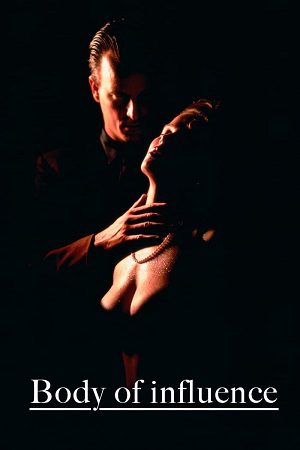 Download [18+] Body of Influence (1993) WEB-DL Dual Audio {Hindi-English} 480p [350MB] | 720p [950MB] | 1080p [1.8GB]