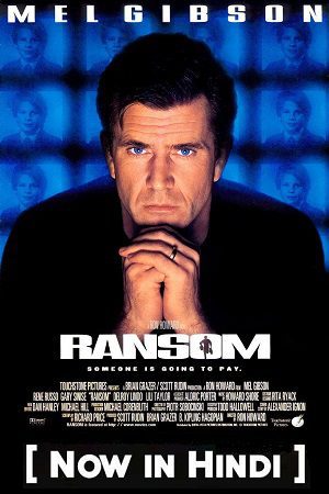 Download Ransom (1996) Dual Audio {Hindi-English} 480p [400MB] | 720p [1.2GB] | 1080p [2.4GB]
