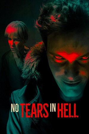 Download No Tears in Hell (2025) Dual Audio {Hindi-English} Amazon WEB-DL 480p [400MB] | 720p [940MB] | 1080p [3.4GB]