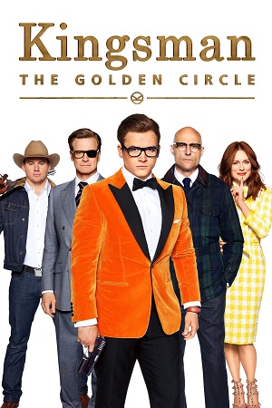 Download Kingsman: The Golden Circle (2017) Dual Audio {Hindi-English} BluRay 480p [400MB] | 720p [1.5GB] | 1080p [2.6GB]