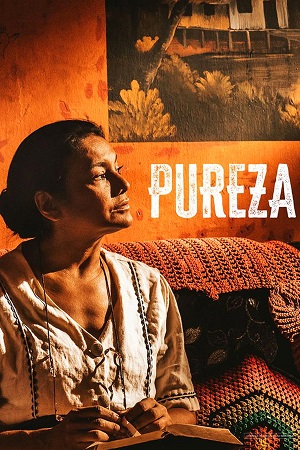 Download Pureza (2022) Hindi WEB-DL Full Movie 480p [300MB] | 720p [820MB] | 1080p [2GB]