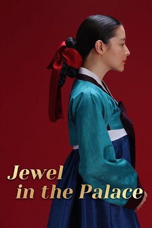 Download Jewel in the Palace (Season 1) Hindi Dubbed [S01E106 Added] C-Drama Series 480p 720p & 1080p WEB-DL