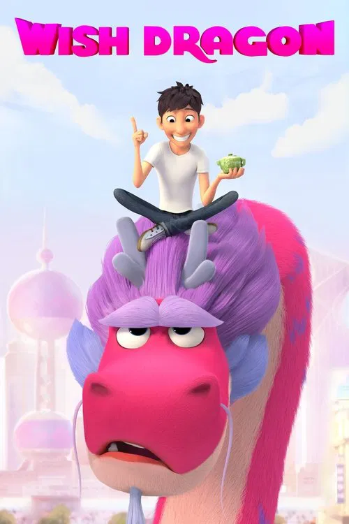 Download Wish Dragon – Netflix Original (2021) WEB-DL HD Dual Audio {Hindi-English} 480p [350MB] | 720p [1GB] | 1080p [2.8GB]