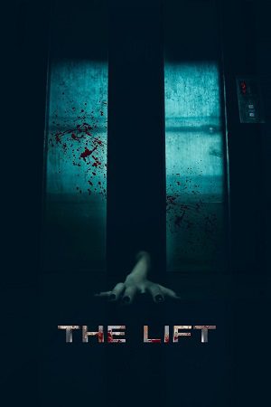 Download The Lift (2020) Dual Audio {Hindi-Vietnamese} WEB-DL 480p [270MB] | 720p [750MB] | 1080p [1.6GB]