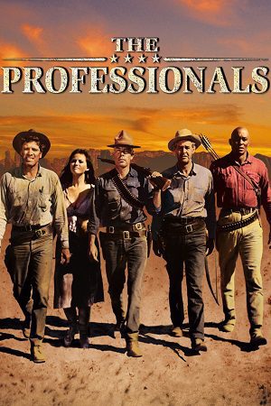 Download The Professionals (1966) Dual Audio [Hindi + English] WeB-DL 480p [400MB] | 720p [1GB] | 1080p [2.4GB]