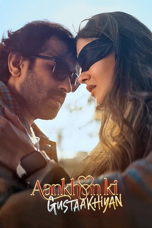 Download Aankhon ki Gustaakhiyan (2025) Hindi DD5.1 ZEE5 WEB-DL 480p [550MB] | 720p [1.1GB] | 1080p [2GB] Full Movie