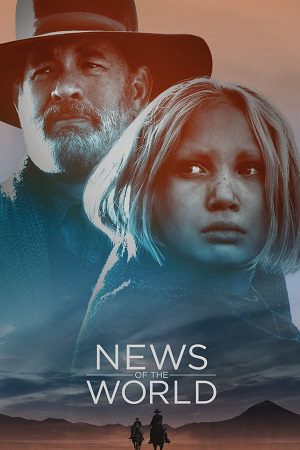 Download News of the World (2020) BluRay Dual Audio {Hindi-English} 480p [390MB] | 720p [1.1GB] | 1080p [4GB]