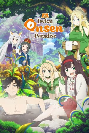 Download [18+] Isekai Onsen Paradise (Season 1) English | Anime Series 480p | 720p | 1080p Uncensored WEB-DL