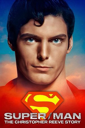 Download Super/Man: The Christopher Reeve Story (2024) WEB-DL {English With Subtitles} Full Movie 480p [315MB] | 720p [850MB] | 1080p [2GB]