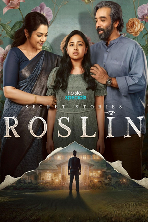 Download Secret Stories: Roslin (Season 1) Hindi – Malayalam JioHotstar Complete Web Series 480p | 720p | 1080p WEB-DL